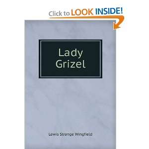  Lady Grizel Lewis Strange Wingfield Books