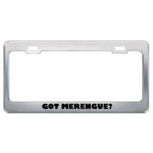  Got Merengue? Music Musical Instrument Metal License Plate 