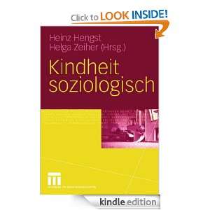 Kindheit soziologisch (German Edition) Heinz Hengst, Helga Zeiher 
