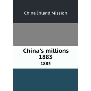  Chinas millions. 1883 China Inland Mission Books