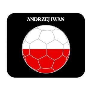  Andrzej Iwan (Poland) Soccer Mouse Pad 