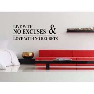  Live With No Excuses & Love With No Regrets Vinyl Wall 