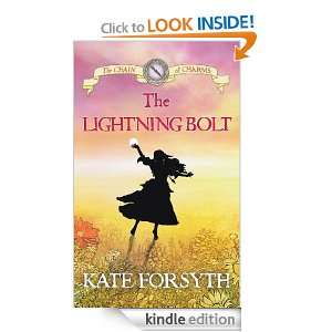 The Lightning Bolt The Chain of Charms 5 Kate Forsyth  