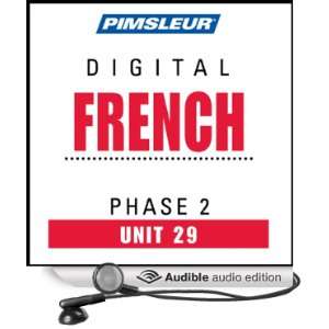French Phase 2, Unit 29 Learn to Speak and Understand French with 