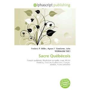  Sacre Québécois (French Edition) (9786133985124) Books