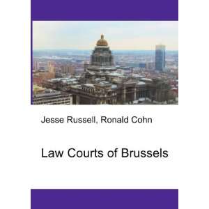 Law Courts of Brussels Ronald Cohn Jesse Russell Books