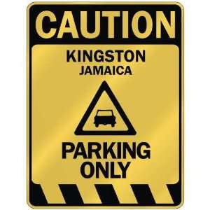   CAUTION KINGSTON PARKING ONLY  PARKING SIGN JAMAICA 
