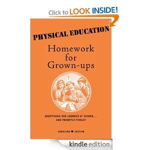 Physical Education Homework for Grown ups B. Coates, E. Foley  