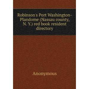  Robinsons Port Washington Plandome (Nassau county, N. Y 