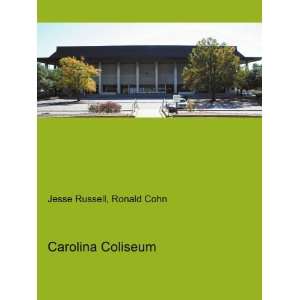 Carolina Coliseum Ronald Cohn Jesse Russell  Books