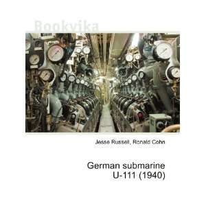  German submarine U 111 (1940) Ronald Cohn Jesse Russell 