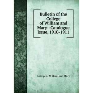   William and Mary  Catalogue Issue, 1910 1911 College of William and