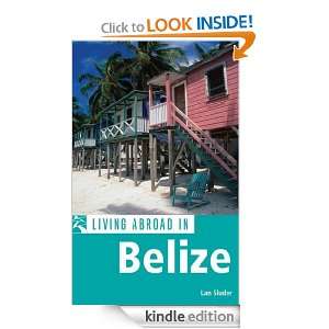 Living Abroad in Belize Lan Sluder  Kindle Store