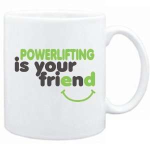  New  Powerlifting Is You Friend  Mug Sports