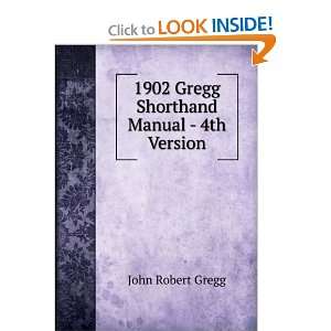    1902 Gregg Shorthand Manual   4th Version John Robert Gregg Books