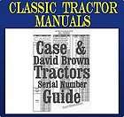 CASE   David Brown Tractors SERIAL NUMBERS Guide