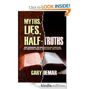   , Secularists, and Atheists Gary DeMar  Kindle Store