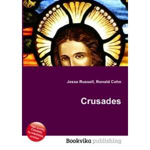  Crusades Ronald Cohn Jesse Russell Books