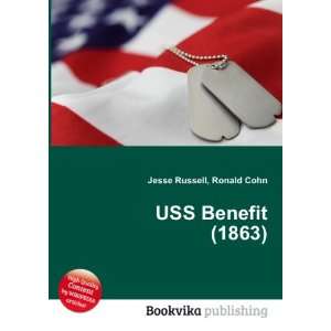  USS Benefit (1863) Ronald Cohn Jesse Russell Books