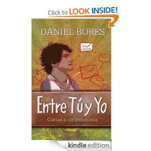 Entre tu y yo (Spanish Edition) Daniel Bores  Kindle 