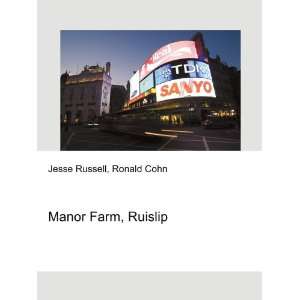  Manor Farm, Ruislip Ronald Cohn Jesse Russell Books