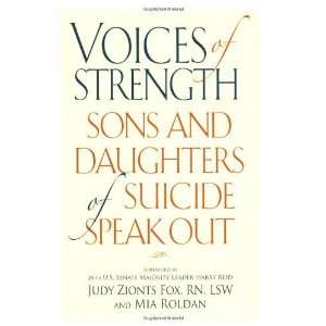  Voices of Strength Sons and Daughters of Suicide Speak 