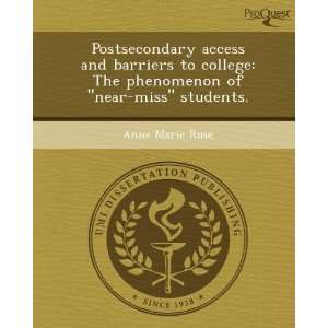 Postsecondary access and barriers to college The phenomenon of near 