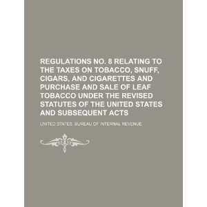 com Regulations no. 8 relating to the taxes on tobacco, snuff, cigars 