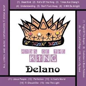  Kids of the King Delano Music