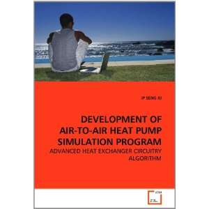 DEVELOPMENT OF AIR TO AIR HEAT PUMP SIMULATION PROGRAM ADVANCED HEAT 