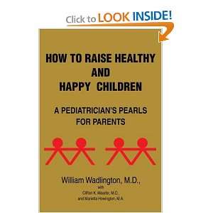  How to Raise Healthy and Happy Children A Pediatricians 