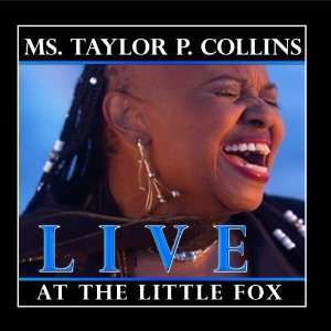  Live At The Little Fox Taylor P. Collins Music