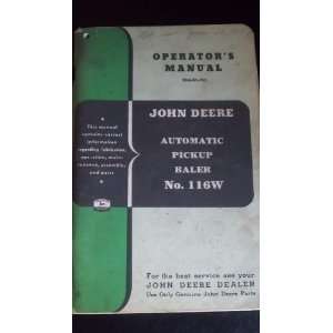 com John Deere Automatic pickup baler No. 116W operators manual John 