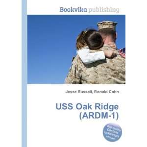  USS Oak Ridge (ARDM 1) Ronald Cohn Jesse Russell Books