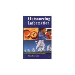    Outsourcing Information (9788189652562) Garish Saxena Books