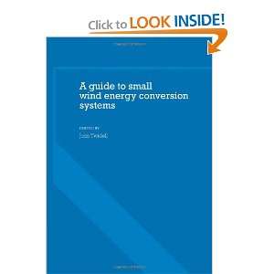 Guide to Small Wind Energy Conversion Systems John Twidell 