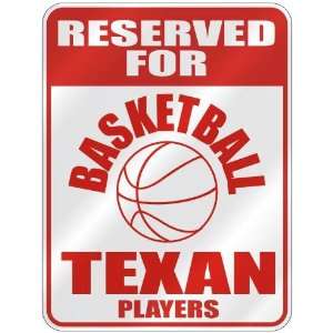   ASKETBALL TEXAN PLAYERS  PARKING SIGN STATE TEXAS