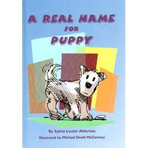  A Real Name for Puppy (9781930566583) Sylvia Alderton 