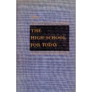  The High School for Today harold spears Books