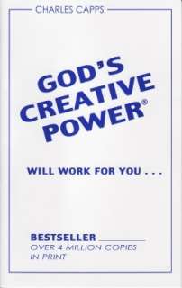 GODS CREATIVE POWER WILL WORK FOR YOU/Charles Capps 9780982032060 