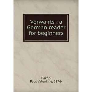  VorwaÌ?rts  a German reader for beginners Paul 