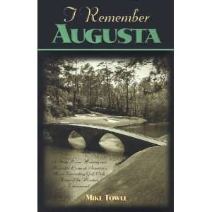  I Remember Augusta A Stroll Down Memory and Magnolia Lane 
