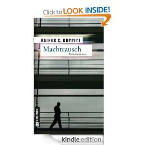 Machtrausch Wirtschaftskrimi (German Edition) Rainer C. Koppitz 