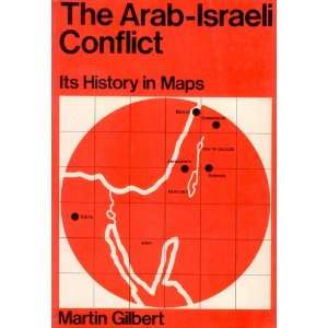  Arab Israeli Conflict Its History in Maps (9780297768258 