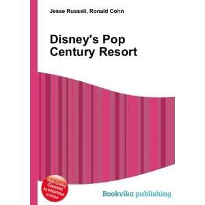  Disneys Pop Century Resort Ronald Cohn Jesse Russell 