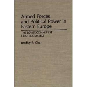  Forces and Political Power in Eastern Europe The Soviet/Communist 