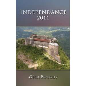  Independance 2011 (9781438949048) Géra Bouguy Books