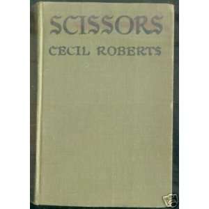  Scissors A Novel of Youth (9780340044216) Cecil Roberts 