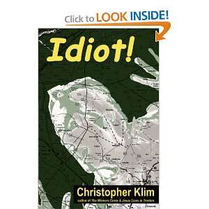  Idiot (9781933435237) Christopher Klim Books