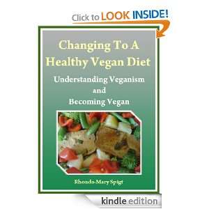   To A Healthy Vegan Diet Understanding Veganism and Becoming Vegan
